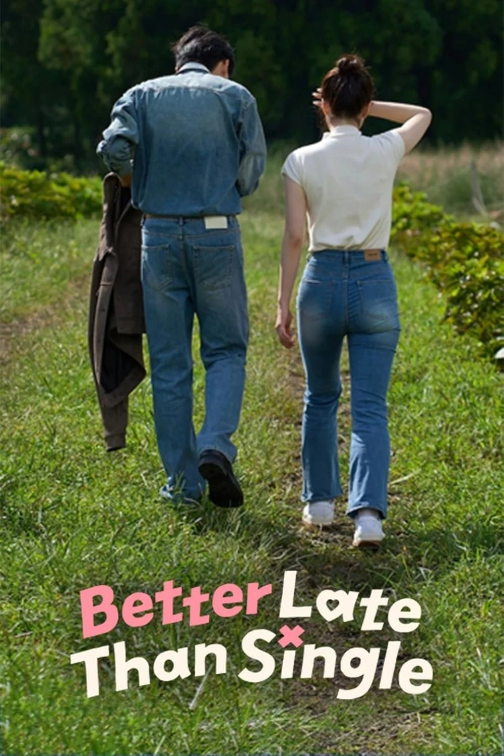 Muộn Còn Hơn Ế - Better Late Than Single (2025)