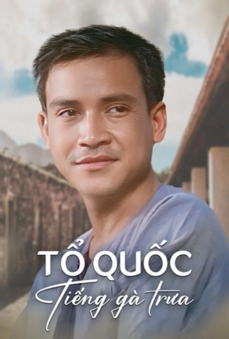 Tổ Quốc Tiếng Gà Trưa - The Homeland And The Noon Rooster'S Call (1996)